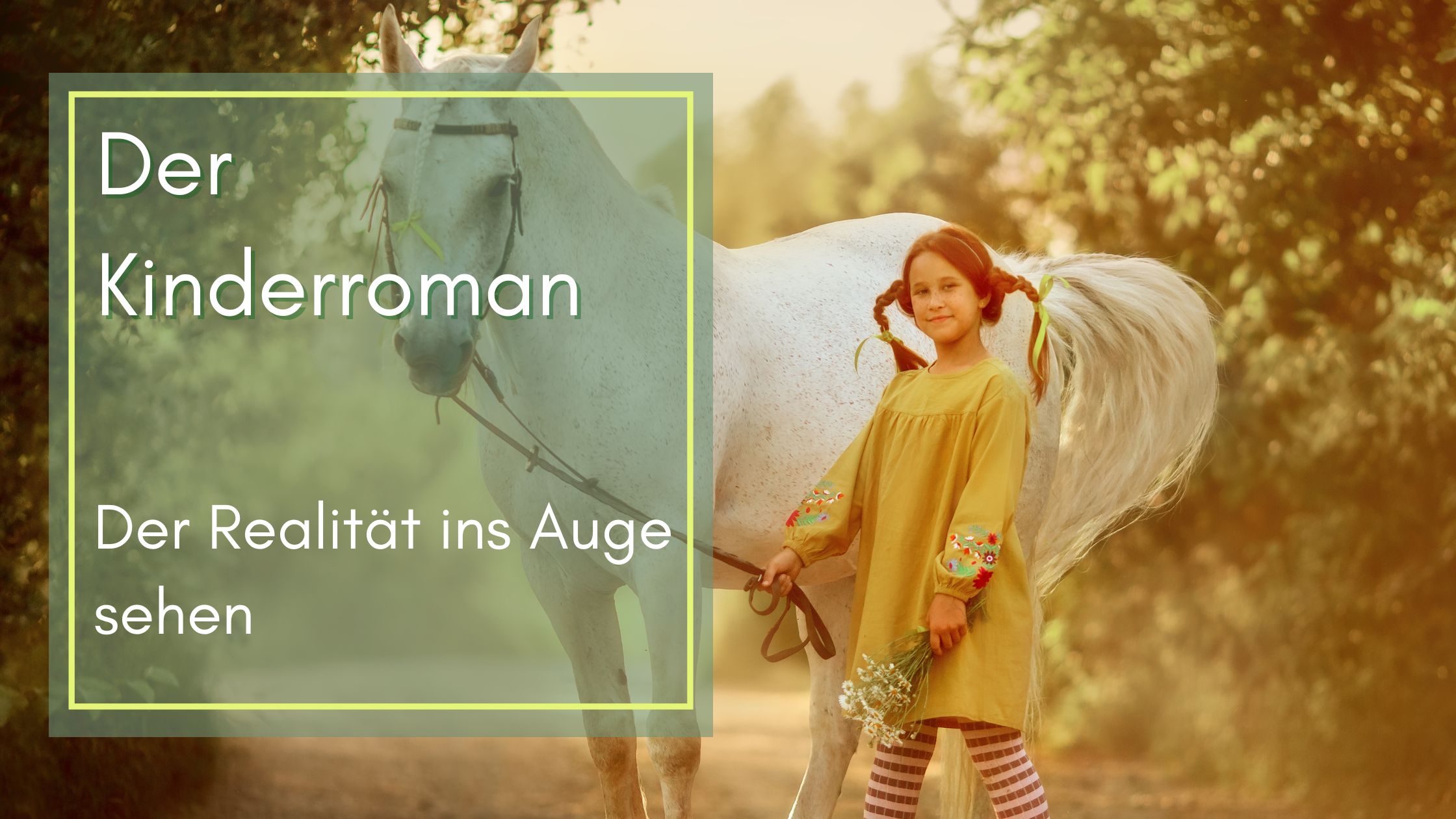 Der Kinderroman. Der Realität ins Auge sehen.